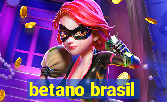 betano brasil